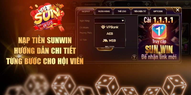 Nạp Tiền SUNWIN - Hướng Dẫn Chi Tiết Từng Bước Cho Hội Viên